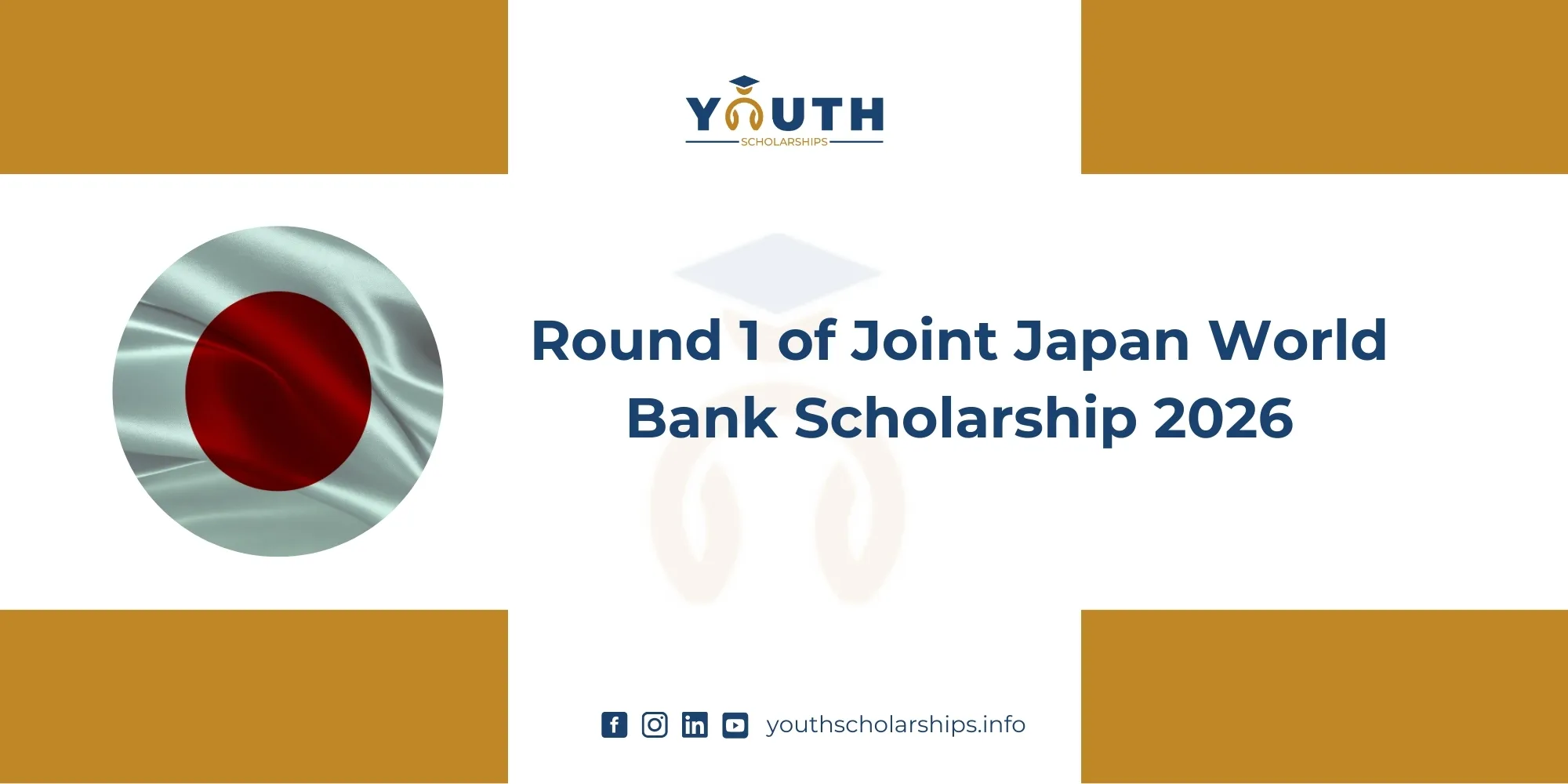 Round 1 of Joint Japan World Bank Scholarship 2026