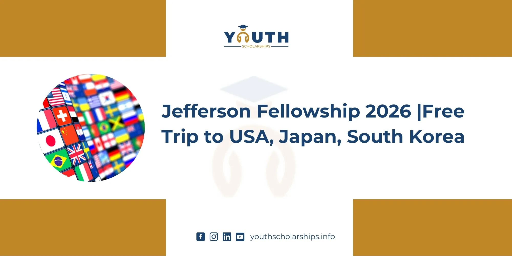 Jefferson Fellowship 2026 | Free Trip to USA, Japan, South Korea