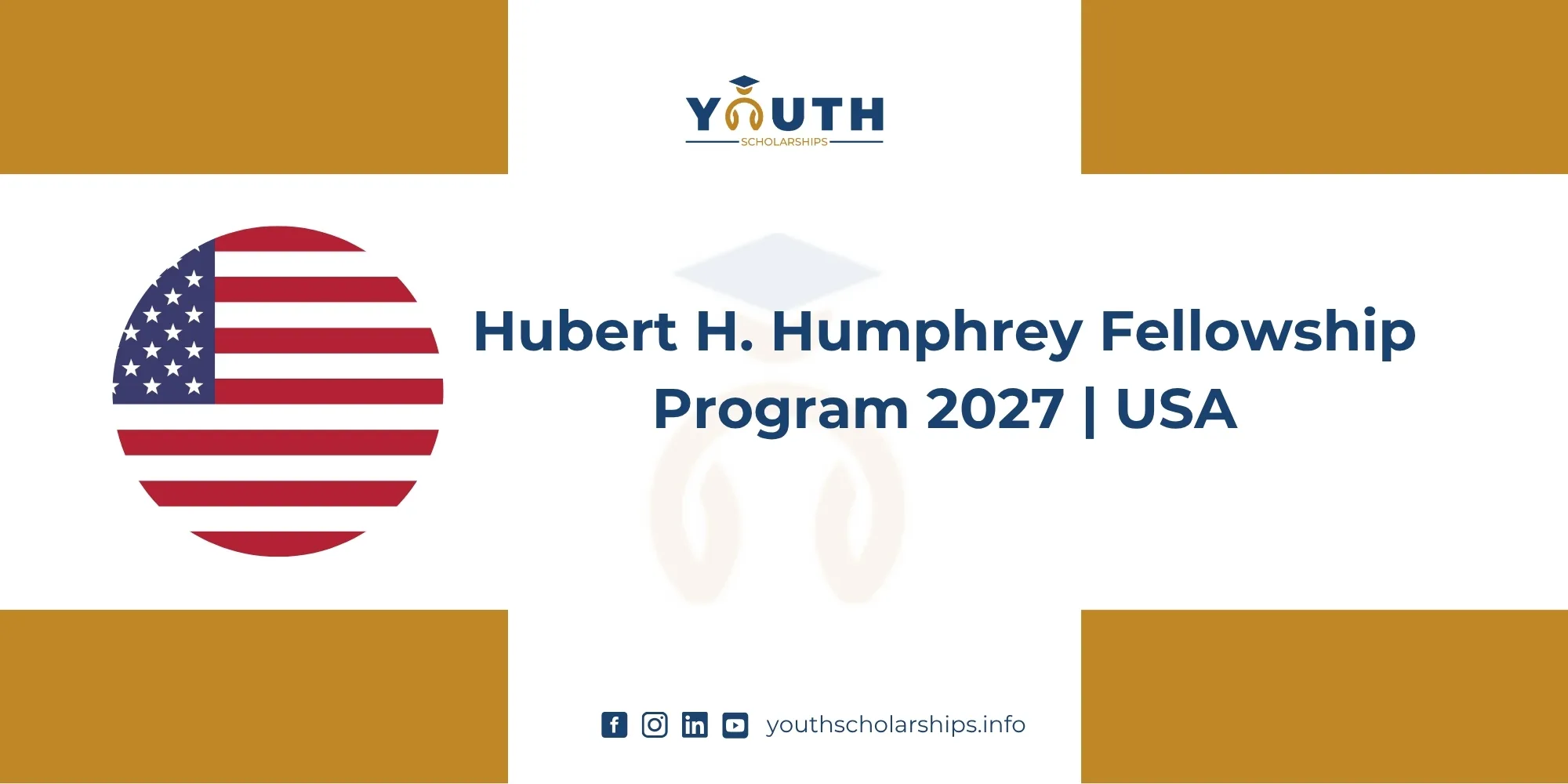 Hubert H. Humphrey Fellowship Program 2027 | USA