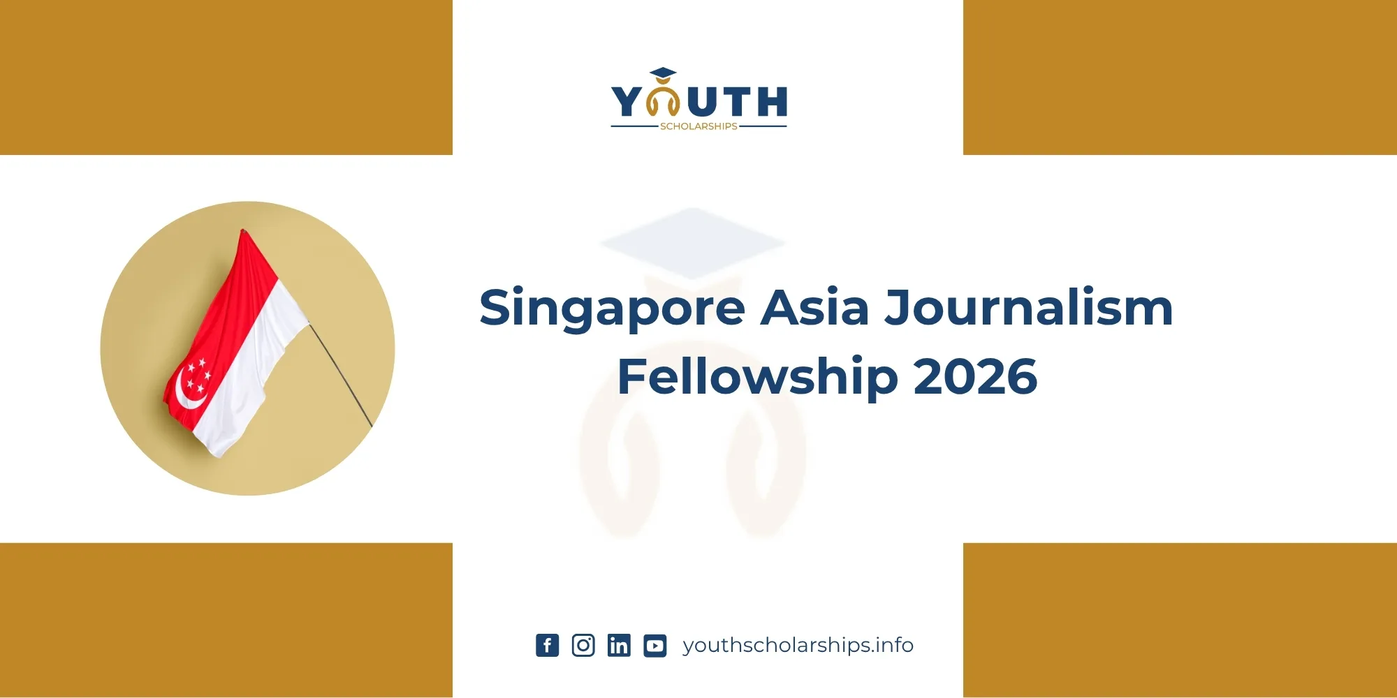 Singapore Asia Journalism Fellowship 2026 | Fully Funded