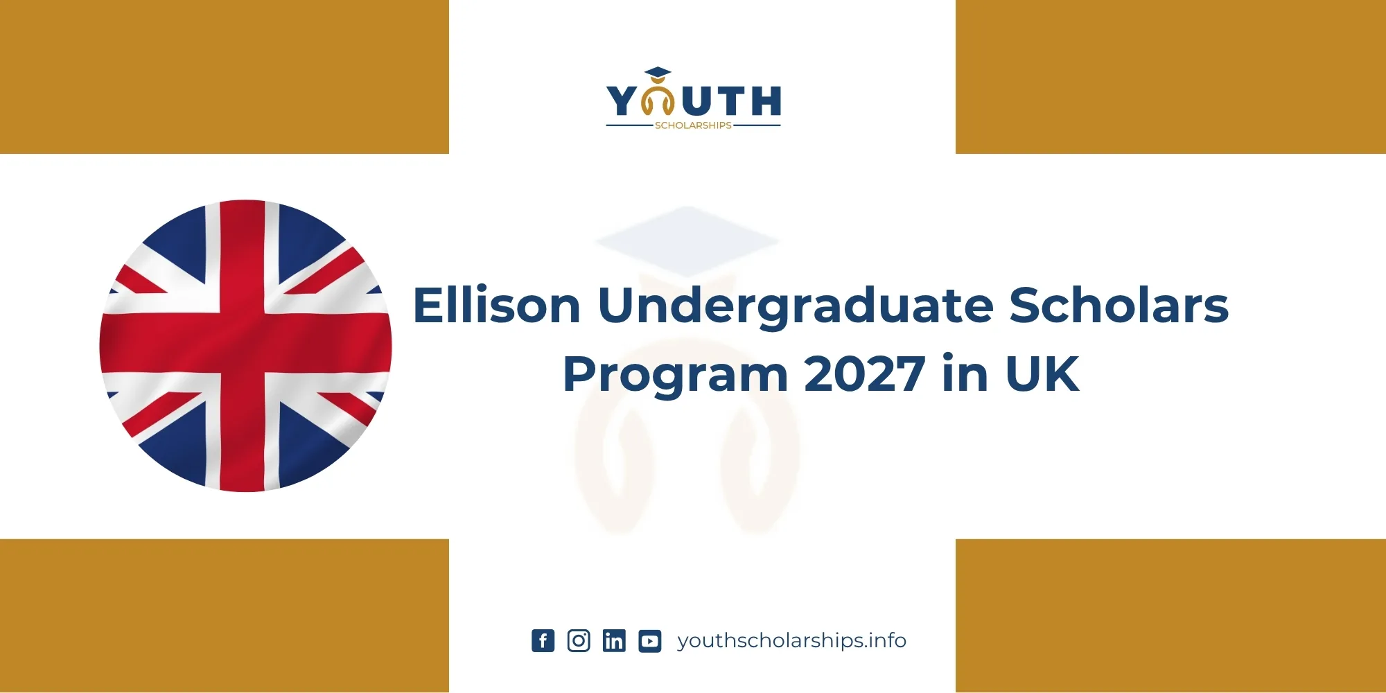 Ellison Undergraduate Scholars Program 2027 in UK