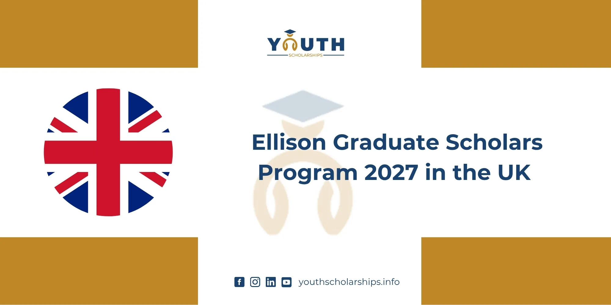 Ellison Graduate Scholars Program 2027 in the UK | Fully Funded